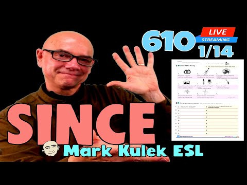 Since (duration of time) | Live Stream English Class - #610 | Mark Kulek ESL