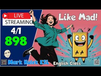 Like Mad + more | Live Stream English Class with Mark Kulek ESL