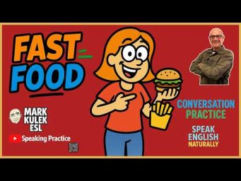 Fast Food &rarr; May I help you? | Learn English with Mark Kulek ESL