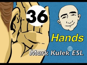 Hands (parts of our hand) - conversation, Q&A, reading, shadowing | Mark Kulek - ESL