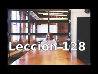 Курс разговорного испанского языка. Урок 128