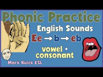 Phonic Practice - vowel + consonants (e &rarr; eb) | Mark Kulek ESL