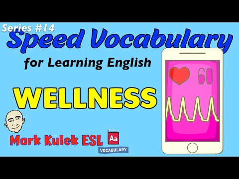 Wellness - speed vocabulary | series #14 | English speaking practice - Mark Kulek ESL Wellness - speed vocabulary | series #14 | English speaking practice - Mark Kulek ESL