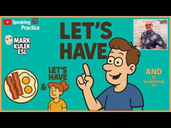 Let's Have - (food pairs) | Mark Kulek ESL