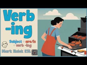Verb -ing / the continuous tense | Speak English - Mark Kulek ESL