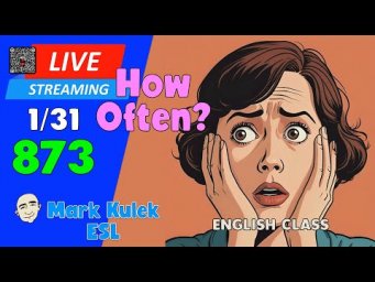 How Often? | Live Stream English Class #873 with Mark Kulek ESL