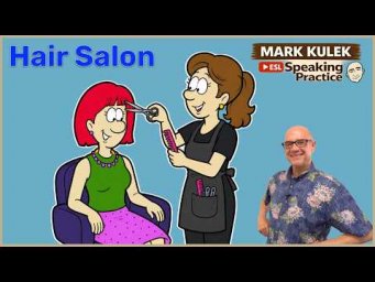 At a Hair Salon: Could You?  with Mark Kulek ESL