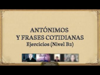 Ejercicios (B2): Ant&oacute;nimos y frases cotidianas