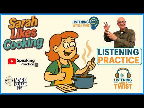 Listening Practice → Cooking | Learn English with Mark Kulek ESL Listening Practice → Cooking | Learn English with Mark Kulek ESL