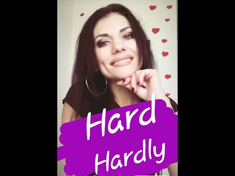 Hard/Hardly