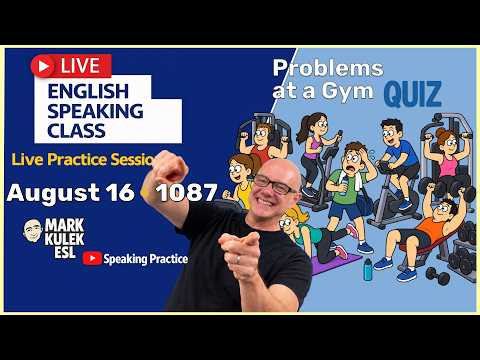 At a Gym: 10 Problem Expressions with Mark Kulek ESL (Live Stream Class)