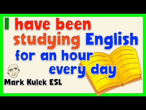 Have Been: the present perfect continuous | English speaking practice - Mark Kulek ESL Have Been: the present perfect continuous | English speaking practice - Mark Kulek ESL