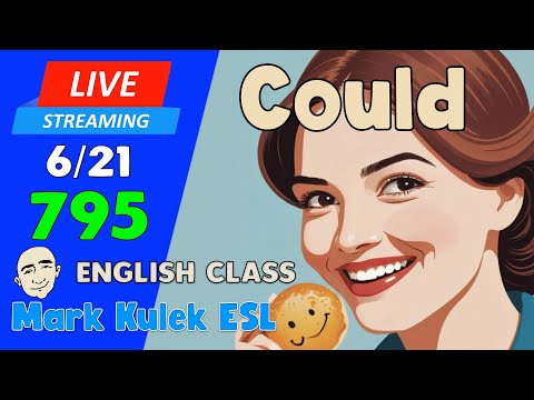 Could | Live Stream English Class #795 with Mark Kulek ESL