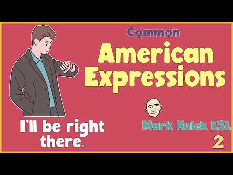 Common American Expressions (set 2) | English Class - Mark Kulek ESL
