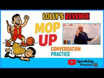 Conversation Practice - mop up | listen and speak with Mark Kulek ESL