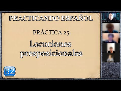 Pr&aacute;ctica 25 (B2): Locuciones preposicionales