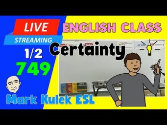 Express Certainty | Live Stream English Class #749 with Mark Kulek ESL