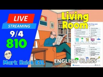 The Living Room | Live Stream English Class #810 with Mark Kulek ESL