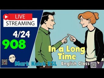 Hasn't in a Long Time  | English Speaking Practice with Mark Kulek ESL