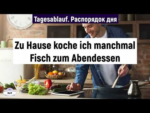 Tagesablauf 2. Распорядок дня.