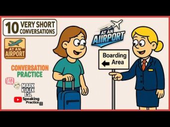Airport (10 very short conversations) &rarr; Learn English with Mark Kulek ESL