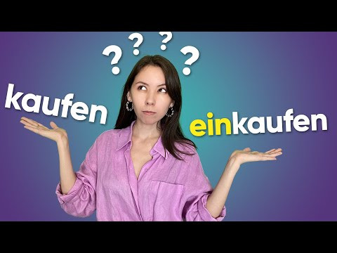 Частые ошибки в немецком: KAUFEN или EINKAUFEN? Разница между глаголами. Уровень А1-А2 Частые ошибки в немецком: KAUFEN или EINKAUFEN? Разница между глаголами. Уровень А1-А2