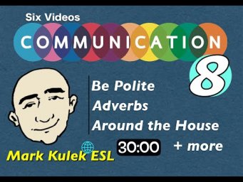Adverbs, Actions & Nouns - English Communication + more | Mark Kulek - ESL