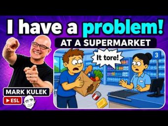 Supermarket Problems with Mark Kulek ESL