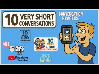 Learn English with 10 Very Short Conversations | Mark Kulek ESL