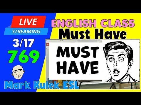 Must Have | Live Stream English Class #769 with Mark Kulek ESL