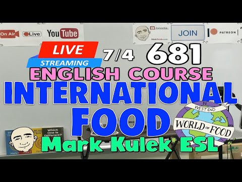 International Food | Mark Kulek ESL | #681 - Live Stream English Class International Food | Mark Kulek ESL | #681 - Live Stream English Class