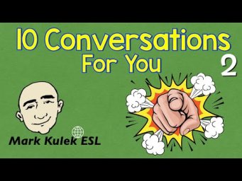 10 Short Conversations - people talking (#2) | Mark Kulek - ESL
