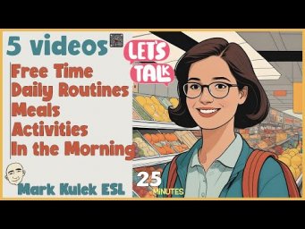 25 Minutes - Talk in English (conversations) with Mark Kulek ESL