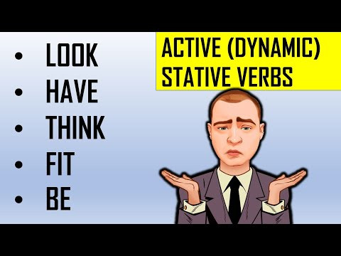 Stative or Active (dynamic) verbs Глаголы состояния или действия. HAVE,  LOOK, THINK, FIT, BE