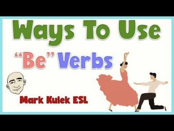 Be verbs - English Grammar Class with Mark Kulek ESL