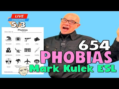 Phobias | Live Stream English Class - #654 | Mark Kulek ESL Phobias | Live Stream English Class - #654 | Mark Kulek ESL
