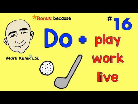 Do + play, work, live - because | Mark Kulek - ESL