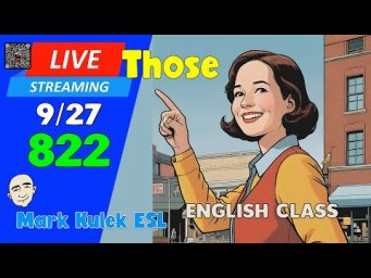Those + Were / Weren't | Live Stream English Class #822 with Mark Kulek ESL