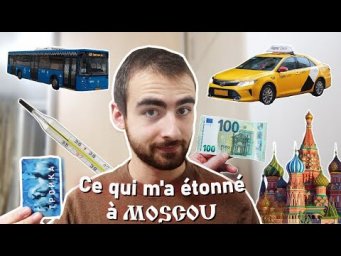 Ce qui m'a &eacute;tonn&eacute; &agrave; Moscou - Vlog #3