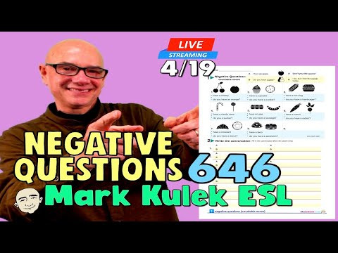 Negative Questions (countable nouns) | Live Stream English Class - #646 | Mark Kulek ESL