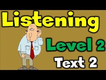 7. Аудирование / Listening: LEVEL 2 / TEXT 2 / УРОВЕНЬ 2 / ТЕКСТ 2 (Max Heart)