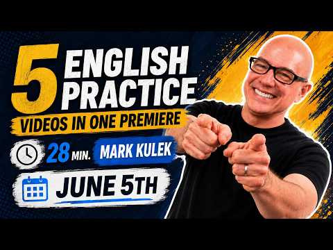 5 English Videos with Mark Kulek ESL (28 min) 5 English Videos with Mark Kulek ESL (28 min)