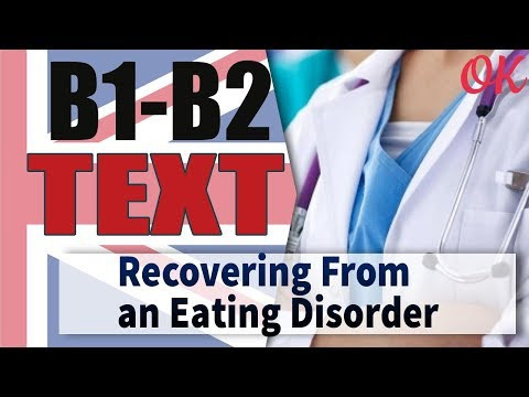 Recovering from an eating disorder  | Intermediate English Text | OK English