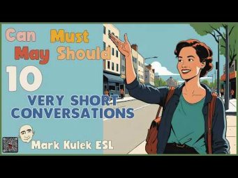 Modal Verbs - 10 Very Short Conversations | Speak English with Mark Kulek ESL