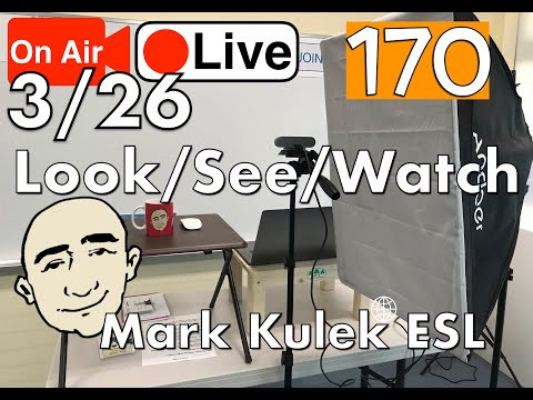 Look, See, Watch - Mark Kulek Live Stream Lesson | #170 - English Practice - ESL Look, See, Watch - Mark Kulek Live Stream Lesson | #170 - English Practice - ESL
