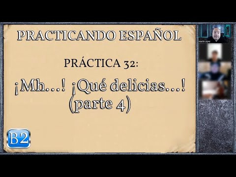 Pr&aacute;ctica 32 (B2): &iexcl;Mh...! &iexcl;Qu&eacute; delicias...!