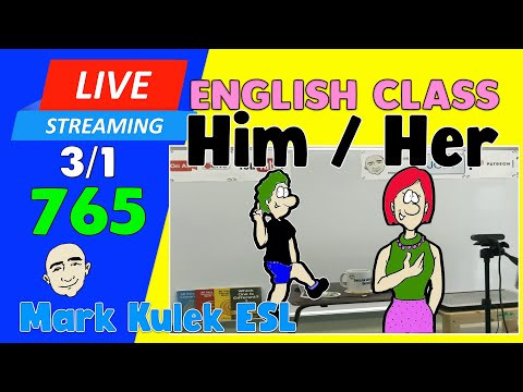 Him and Her | Live Stream English Class #765 with Mark Kulek ESL