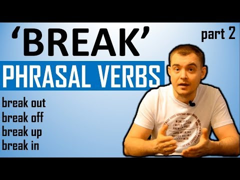 Топ 8 основных значений фразового глагола "break" часть 2 (Max Heart) Топ 8 основных значений фразового глагола "break" часть 2 (Max Heart)