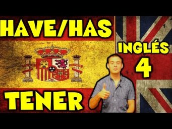 4. Ingl&eacute;s / English: HAVE / HAS / HAVE GOT / HAS GOT / TENER (Max Heart)