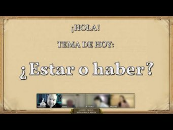 Упражнения по мини-уроку N&deg; 27: "&iquest;Estar o haber"?